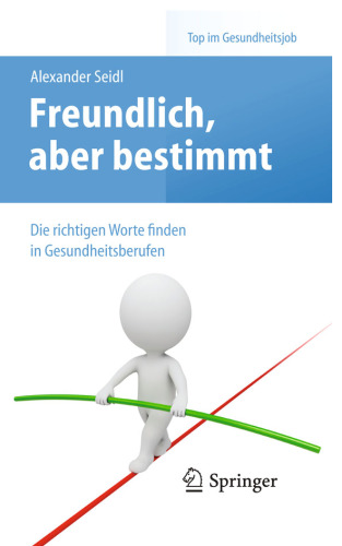 Freundlich, aber bestimmt – Die richtigen Worte finden in Gesundheitsberufen