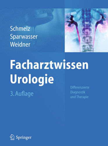 Facharztwissen Urologie: Differenzierte Diagnostik und Therapie