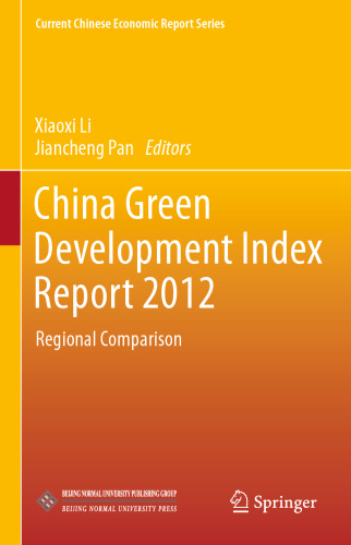 China Green Development Index Report 2012: Regional Comparison