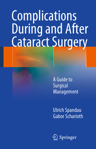 Complications During and After Cataract Surgery: A Guide to Surgical Management