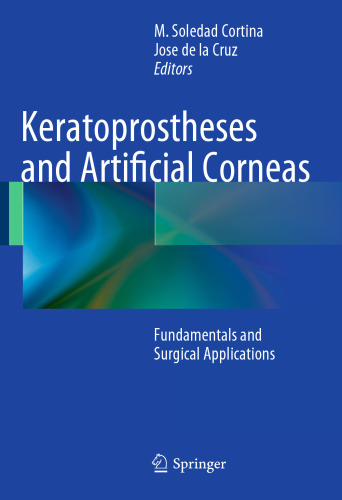 Keratoprostheses and Artificial Corneas: Fundamentals and Surgical Applications