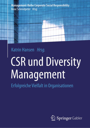 CSR und Diversity Management: Erfolgreiche Vielfalt in Organisationen