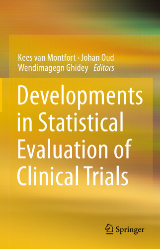 Developments in Statistical Evaluation of Clinical Trials