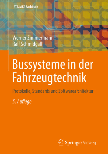 Bussysteme in der Fahrzeugtechnik: Protokolle, Standards und Softwarearchitektur