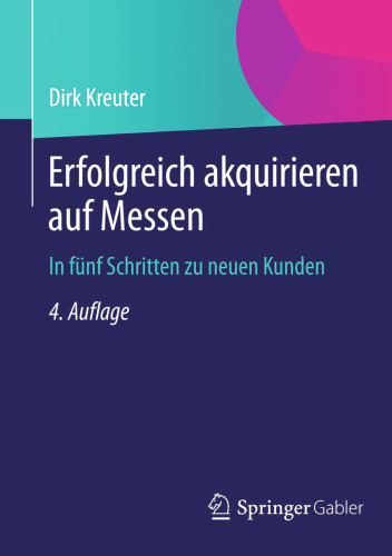 Erfolgreich akquirieren auf Messen: In fünf Schritten zu neuen Kunden