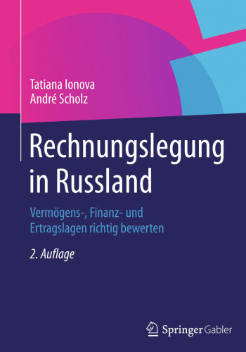 Rechnungslegung in Russland: Vermögens-, Finanz- und Ertragslagen richtig bewerten