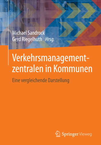 Verkehrsmanagementzentralen in Kommunen: Eine vergleichende Darstellung