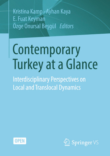 Contemporary Turkey at a Glance: Interdisciplinary Perspectives on Local and Translocal Dynamics