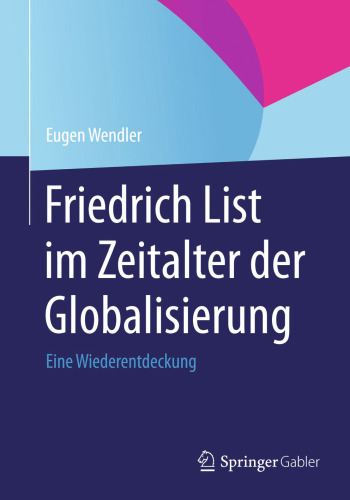 Friedrich List im Zeitalter der Globalisierung: Eine Wiederentdeckung