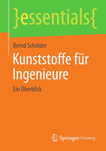 Kunststoffe für Ingenieure: Ein Überblick