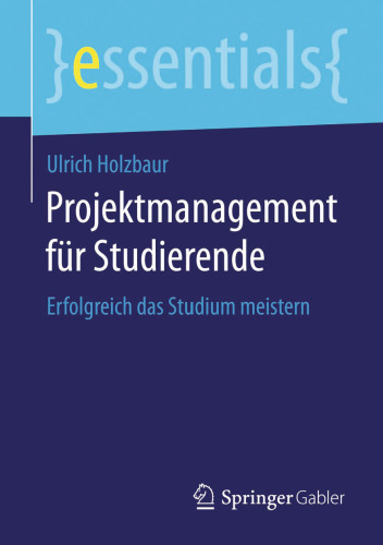 Projektmanagement für Studierende: Erfolgreich das Studium meistern