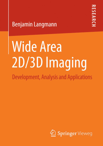 Wide Area 2D/3D Imaging: Development, Analysis and Applications