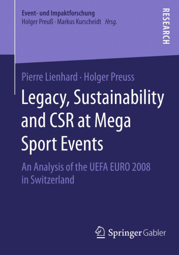 Legacy, Sustainability and CSR at Mega Sport Events: An Analysis of the UEFA EURO 2008 in Switzerland