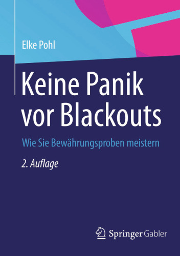 Keine Panik vor Blackouts: Wie Sie Bewährungsproben meistern