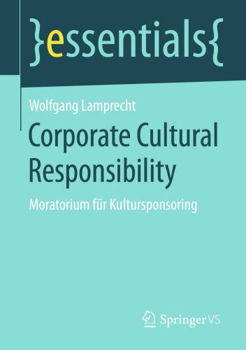 Corporate Cultural Responsibility: Moratorium für Kultursponsoring