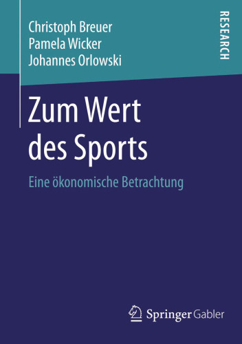 Zum Wert des Sports: Eine ökonomische Betrachtung