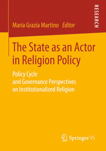 The State as an Actor in Religion Policy: Policy Cycle and Governance Perspectives on Institutionalized Religion