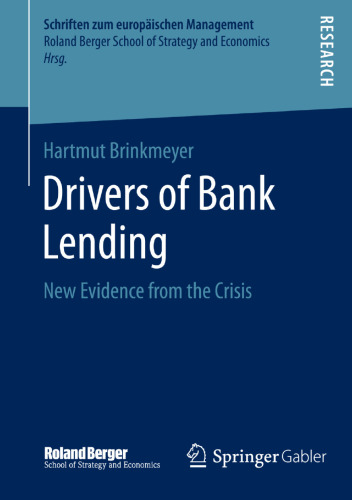 Drivers of Bank Lending: New Evidence from the Crisis