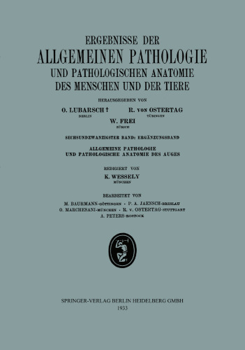 Ergebnisse der Allgemeinen Pathologie und Pathologischen Anatomie des Menschen und der Tiere