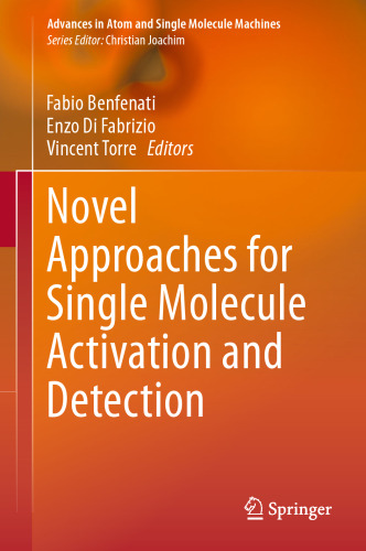 Novel Approaches for Single Molecule Activation and Detection