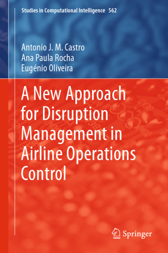 A New Approach for Disruption Management in Airline Operations Control