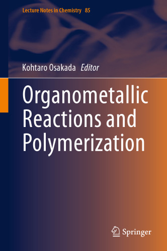 Organometallic Reactions and Polymerization