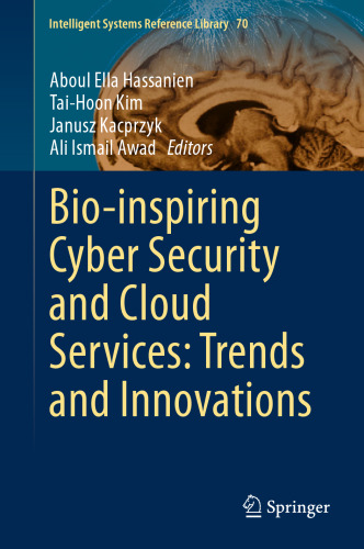 Bio-inspiring Cyber Security and Cloud Services: Trends and Innovations