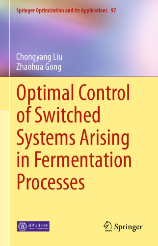 Optimal Control of Switched Systems Arising in Fermentation Processes