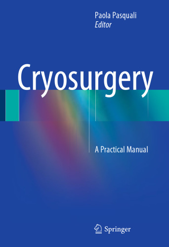 Cryosurgery: A Practical Manual