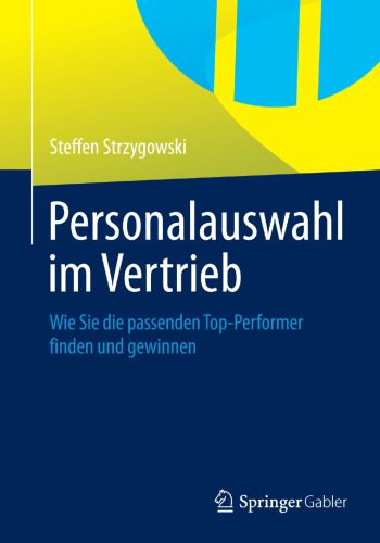 Personalauswahl im Vertrieb: Wie Sie die passenden Top-Performer finden und gewinnen