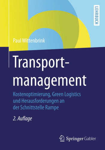 Transportmanagement: Kostenoptimierung, Green Logistics und Herausforderungen an der Schnittstelle Rampe