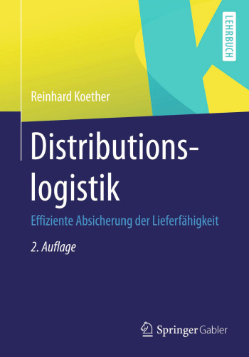 Distributionslogistik: Effiziente Absicherung der Lieferfähigkeit