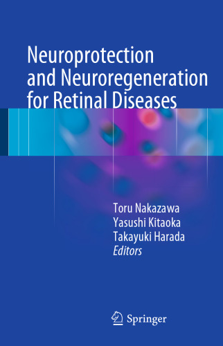 Neuroprotection and Neuroregeneration for Retinal Diseases