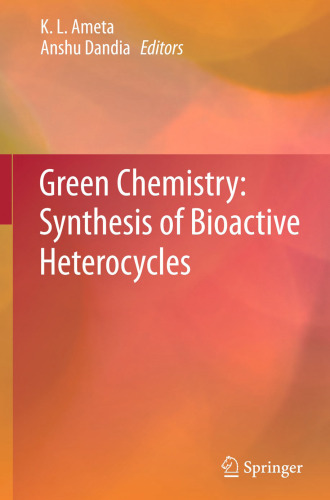 Green Chemistry: Synthesis of Bioactive Heterocycles