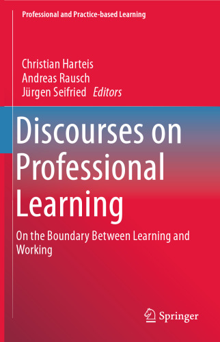 Discourses on Professional Learning: On the Boundary Between Learning and Working