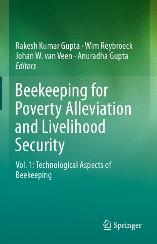 Beekeeping for Poverty Alleviation and Livelihood Security: Vol. 1: Technological Aspects of Beekeeping