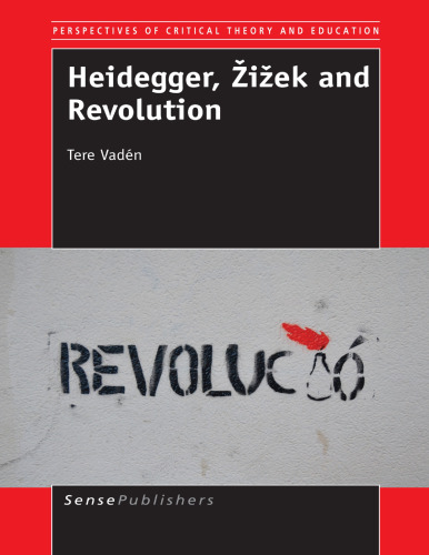 Heidegger, Žižek and Revolution