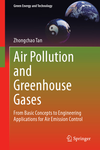 Air Pollution and Greenhouse Gases: From Basic Concepts to Engineering Applications for Air Emission Control