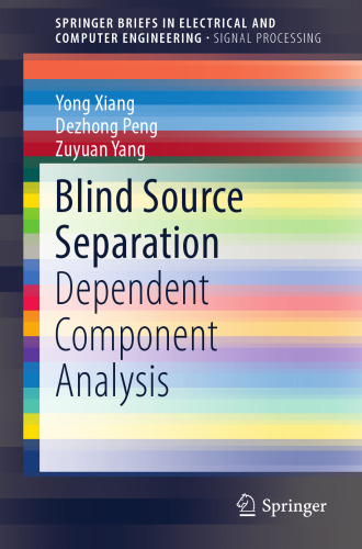 Blind Source Separation: Dependent Component Analysis