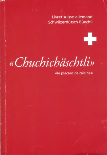 Chuchichäschtli. Livret Suisse-Allemand. Schweizer-Deutsch