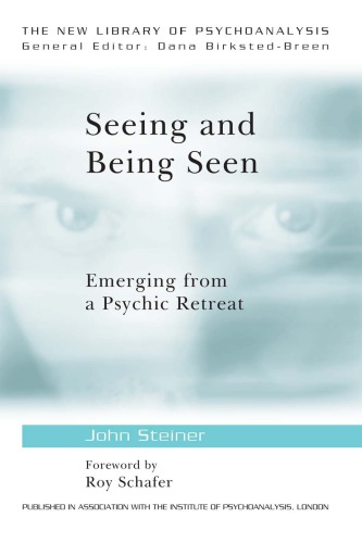 Seeing and Being Seen: Emerging from a Psychic Retreat