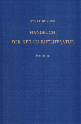 Handbuch der Keilschriftliteratur, Bd. II: Supplement zu Band I. Anhang: Zur Kuyunjik-Sammlung