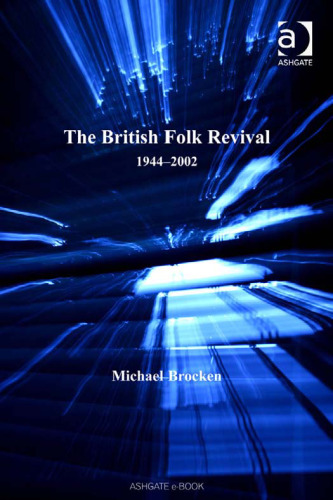 The British Folk Revival: 1944-2002