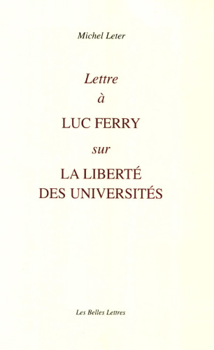 Lettre à Luc Ferry sur la liberté des universités