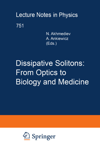 Dissipative Solitons: From Optics to Biology and Medicine