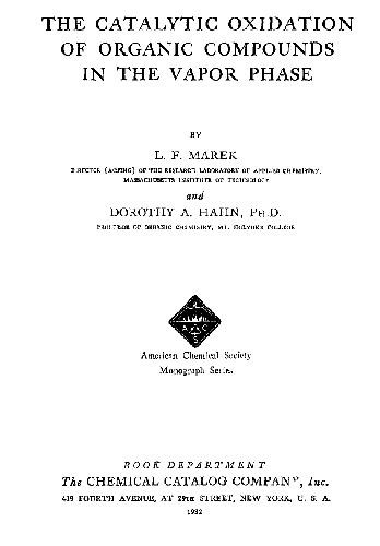 The Catalytic Oxidation of Organic Compounds in the Vapor Phase