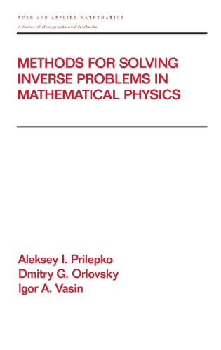 Methods for Solving Inverse Problems in Mathematical Physics