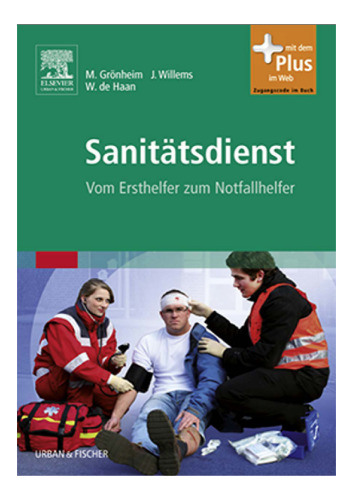 Sanitätsdienst: Vom Ersthelfer zum Notfallhelfer