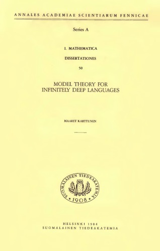 Model Theory for Infinitely Deep Languages [PhD Thesis]