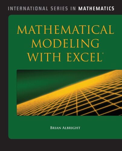 Mathematical Modeling With Excel